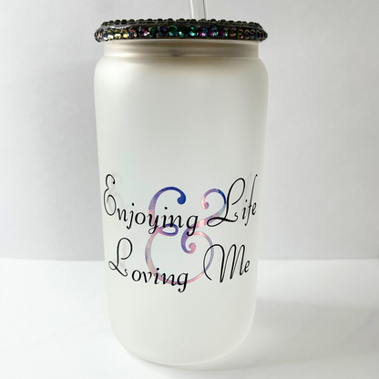 Enjoying Life & Loving Me Bamboo Top Glass Tumbler