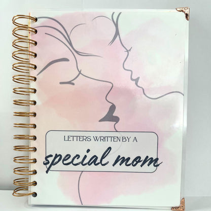 Letters Written By A Special Mom: A Diary Journal for Mothers of Children with Special Needs